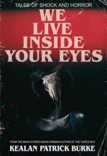 We Live Inside Your Eyes