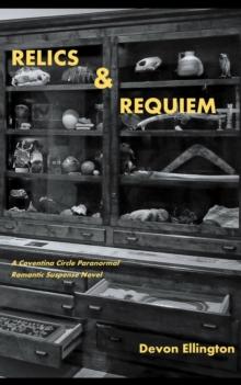 Relics and Requiem : Coventina Circle Paranormal Romance, #3