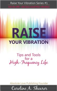 Raise Your Vibration