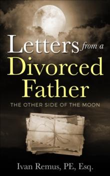 LETTERS FROM A DIVORCED FATHER - The Other Side of the Moon