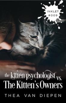 Kitten Psychologist Versus The Kitten's Owners