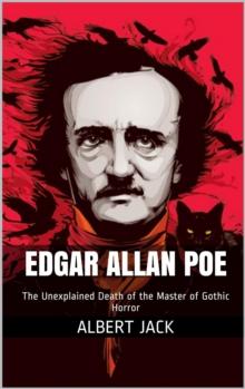 Unexplained Death of Edgar Allan Poe