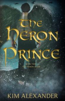 Heron Prince: The Demon Door Book Two : The Demon Door, #2