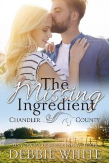 Missing Ingredient (A Chandler County Novel)