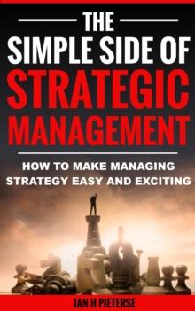 Simple Side Of Strategic Management