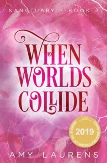 When Worlds Collide : Sanctuary, #3