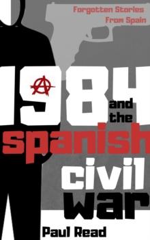 1984 And The Spanish Civil War