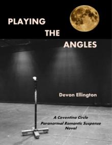 Playing the Angles : Coventina Circle Paranormal Romance, #1