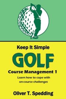 Keep It Simple Golf - Course Management : Keep it Simple Golf, #10