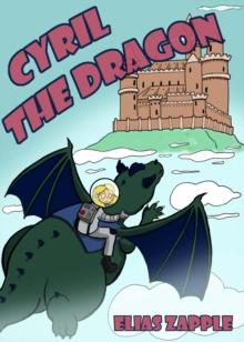 Cyril the Dragon : Jellybean the Dragon Stories, #2