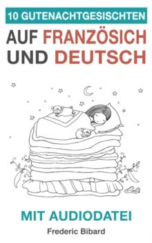 10 Gutenachtgeschichten auf Franzosisch und Deutsch mit Audiodatei