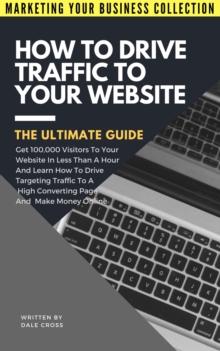 How To Drive Traffic To Your Website