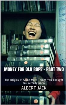 Money For Old Rope - Part Two