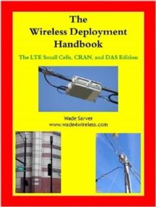 Wireless Deployment Handbook for LTE, CRAN, and DAS