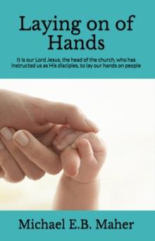 Laying on of Hands : Foundation doctrines of Christ, #4