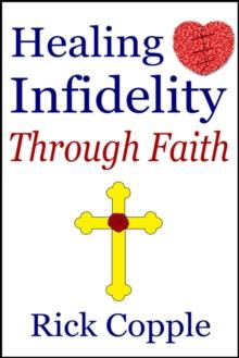 Healing Infidelity Through Faith