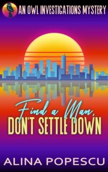 Find a Man, Don't Settle Down