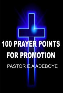 100 Prayer Points For Promotion