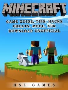 Minecraft Game Guide, Tips, Hacks, Cheats, Mode, APK, Download Unofficial