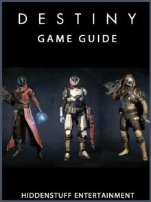 Destiny Game Guide Unofficial