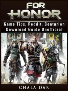 For Honor Game Tips, Reddit, Centurion, Download Guide Unofficial