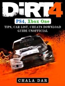 Dirt 4 PS4, Xbox One, Tips, Car List, Cheats, Download Guide Unofficial