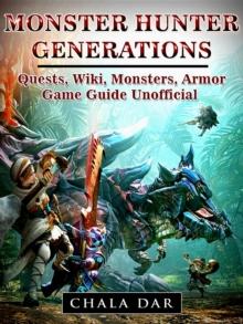 Monster Hunter Generations Quests, Wiki, Monsters, Armor, Game Guide Unofficial