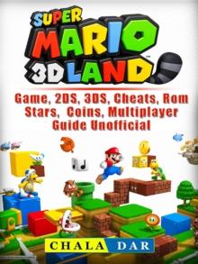 Super Mario 3D Land Game, 2DS, 3DS, Cheats, Rom, Stars, Coins, Multiplayer, Guide Unofficial