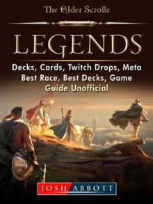 Elder Scrolls Legends, Decks, Cards, Twitch Drops, Meta, Best Race, Best Decks, Game Guide Unofficial