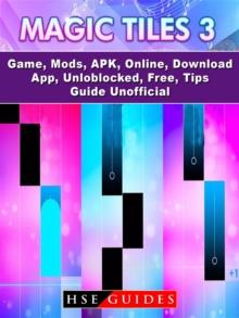 Magic Tiles 3 Game, Mods, APK, Online, Download, App, Unloblocked, Free, Tips, Guide Unofficial