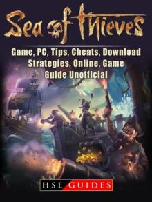 Sea of Thieves Game, PC, Tips, Cheats, Download, Strategies, Online, Game Guide Unofficial