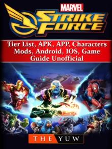 Marvel Strike Force, Tier List, APK, APP, Characters, Mods, Android, IOS, Game Guide Unofficial