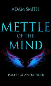 Mettle of the Mind : Poetry of an Outsider