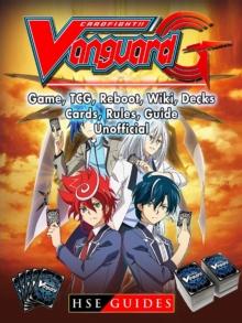 Cardfight Vanguard Card Game, TCG, Reboot, Wiki, Decks, Cards, Rules, Guide Unofficial