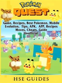 Pokemon Quest Game, Recipes, Best Pokemon, Mobile, Evolution, Tips, APK, APP, Recipes, Moves, Cheats, Guide Unofficial