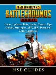 PUBG Mobile Game, Updates, Bots, Hacks, Cheats, Tips, Aimbot, Strategies, APP, APK, Download, Guide Unofficial