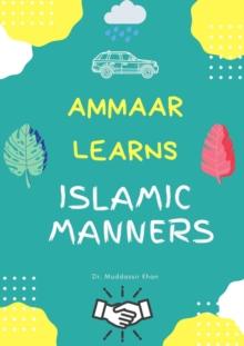 Ammaar Learns Islamic Manners