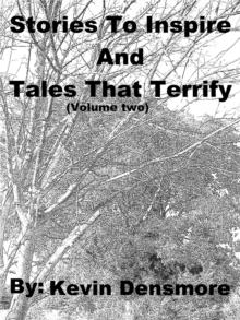 Stories to Inspire and Tales that Terrify (Volume Two) : Stories to Inspire and Tales that Terrify, #2