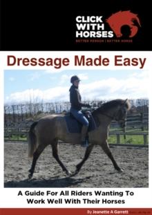 Dressage Made Easy : Made Easy, #1