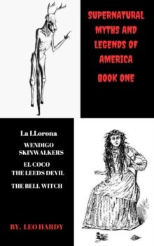 Supernatural Myths and Legends of America Book One