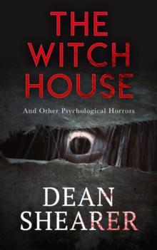 Witch House and Other Psychological Horrors