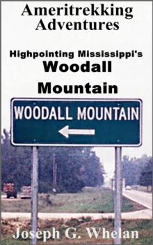 Ameritrekking Adventures: Highpointing Mississippi's Woodall Mountain