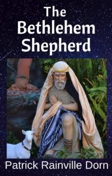 Bethlehem Shepherd: a Christmas monologue