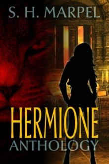 Hermione Anthology : Ghost Hunters Mystery Parables