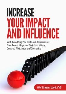 Increase Your Impact and Influence