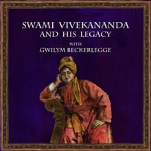 Swami Vivekananda and his legacy with Gwilym Beckerlegge