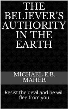 Believer's Authority in the Earth