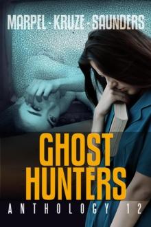 Ghost Hunters Anthology 12 : Ghost Hunter Mystery Parable Anthology