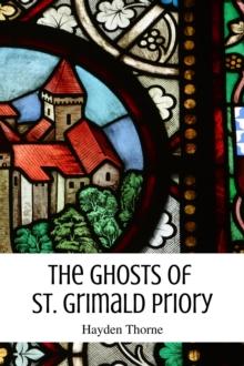 Ghosts of St. Grimald Priory : Ghosts and Tea, #1