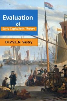 Evaluation of Early Capitalistic Theory